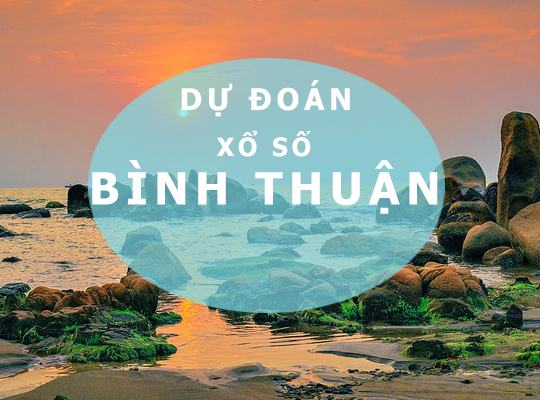 Dự đoán XSBTH 2/2/2023 – Soi cầu xổ Số Bình Thuận chính xác